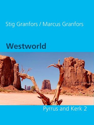 cover image of Westworld  Pyrrus and Kerk 2